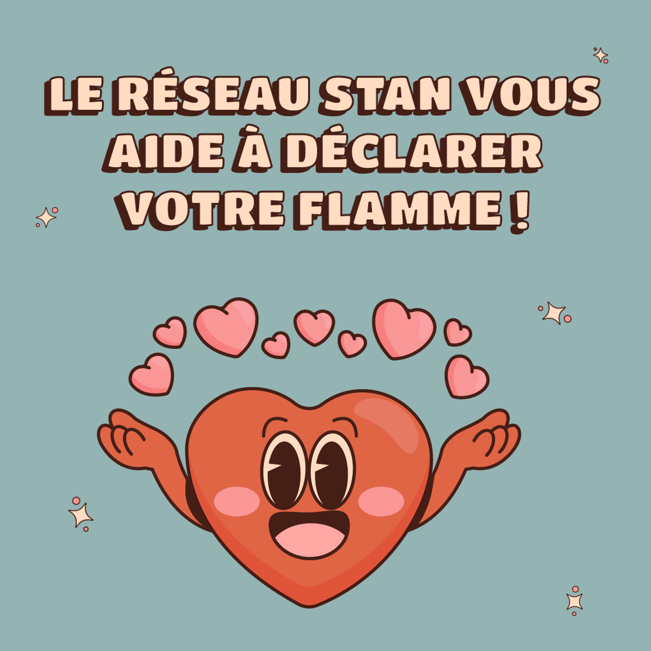 Le réseau Stan vous aide à déclarer votre flamme ! 