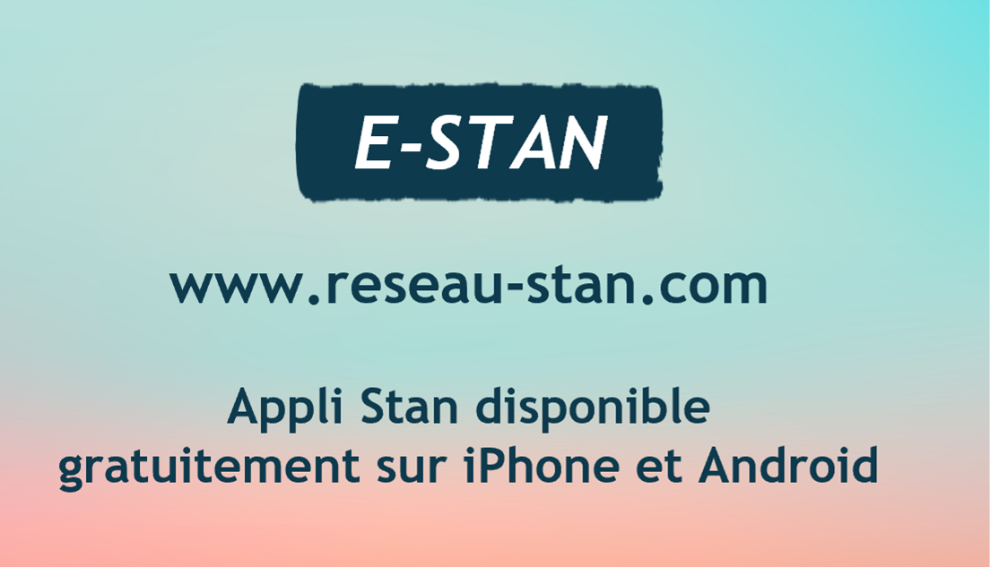 E-Stan : www.reseau-stan.com - Appli Stan disponible gratuitement sur iPhone et Android.
