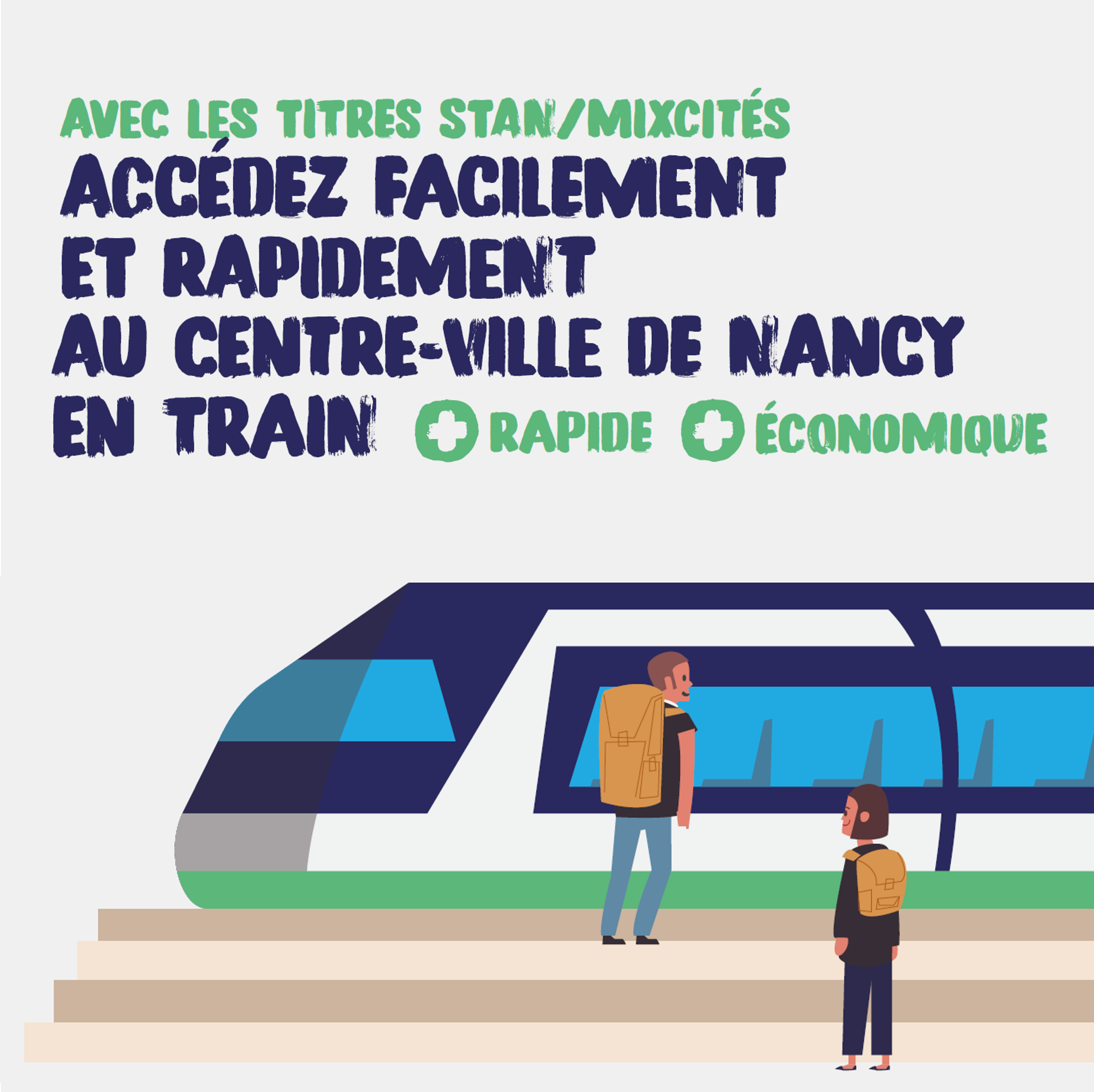 Avec les titres Stan / MixCités accédez facilement et rapidement au centre-ville de Nancy en train
