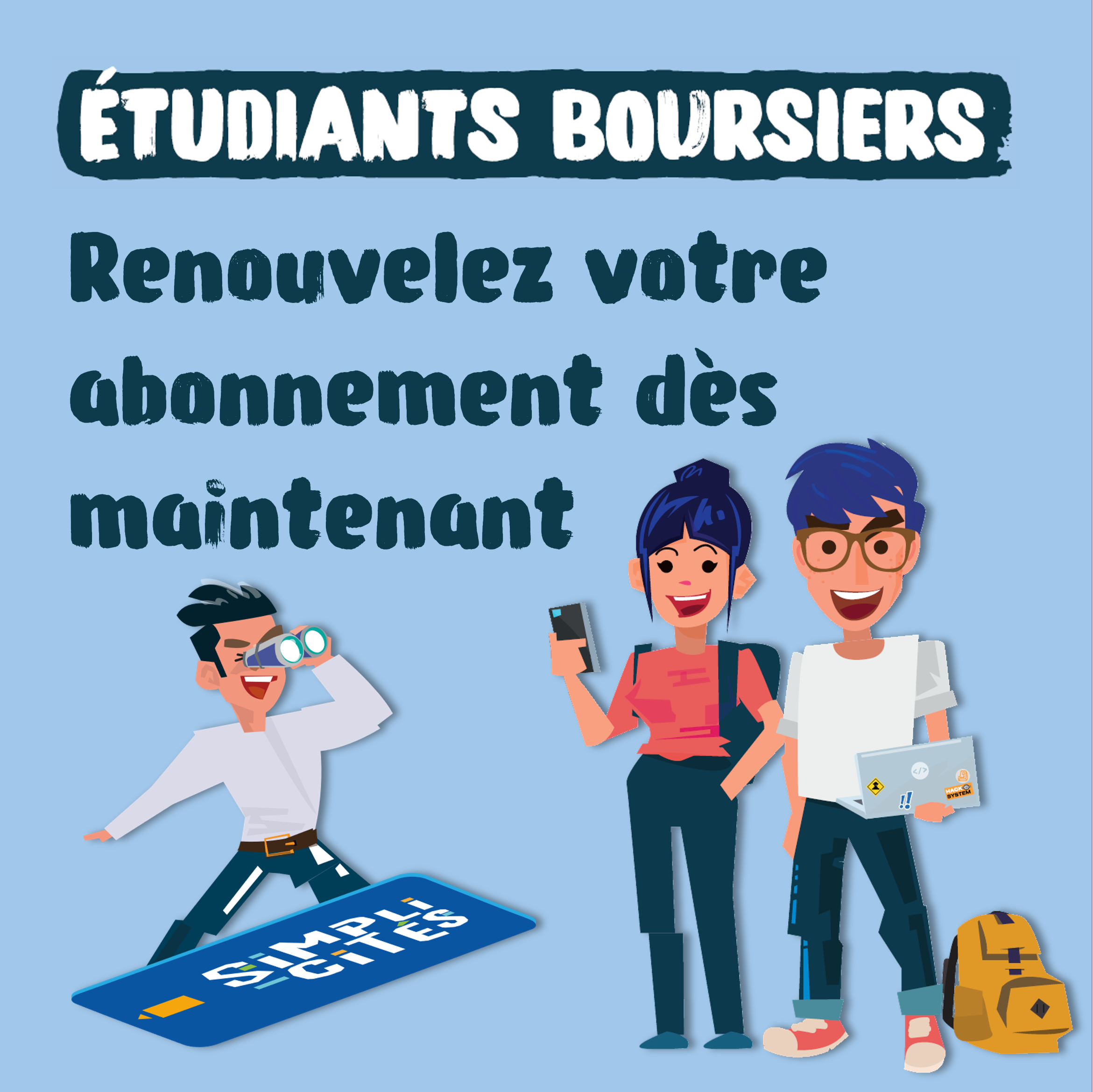 Etudiants boursiers : renouvelez votre abonnement dès maintenant