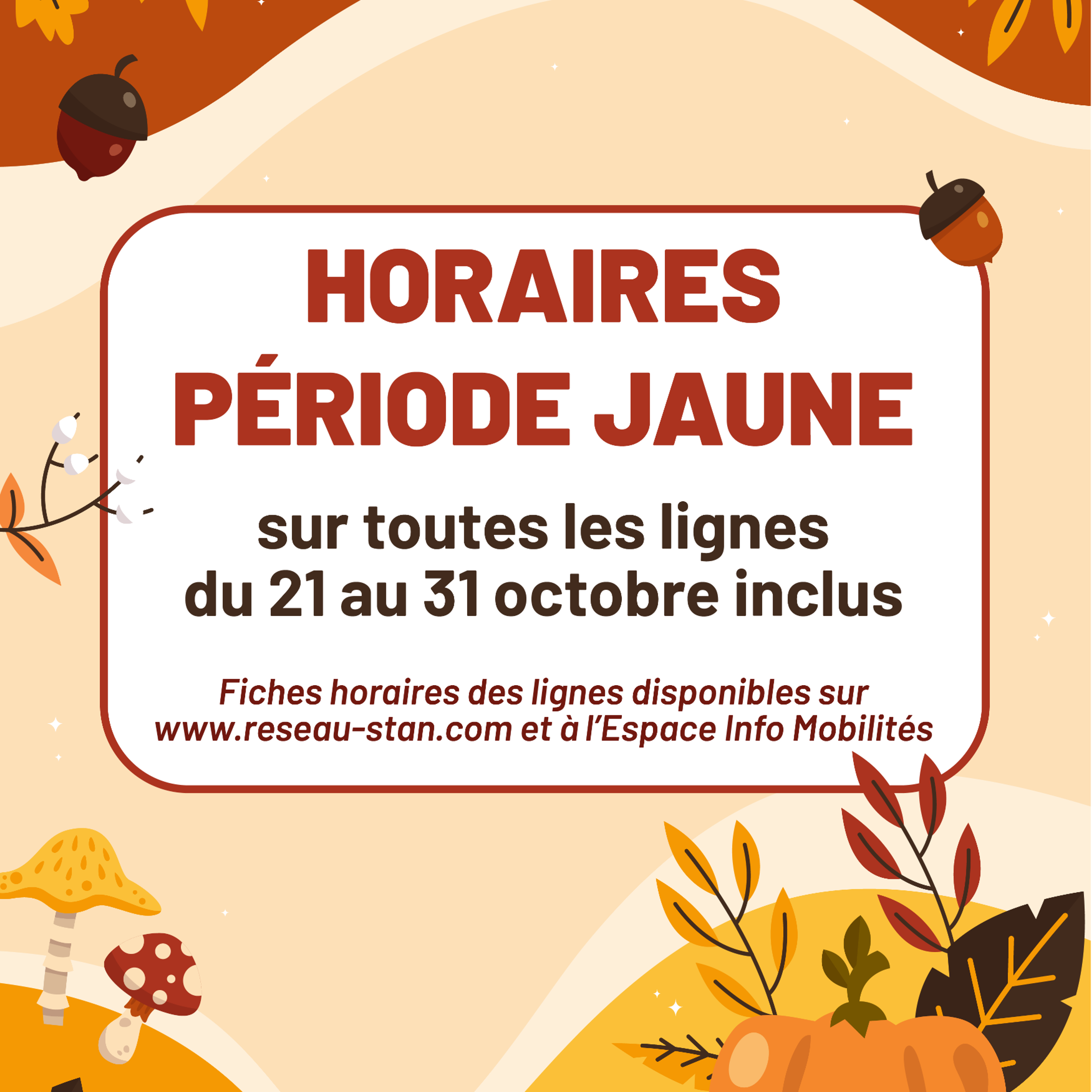 Horaires période jaune