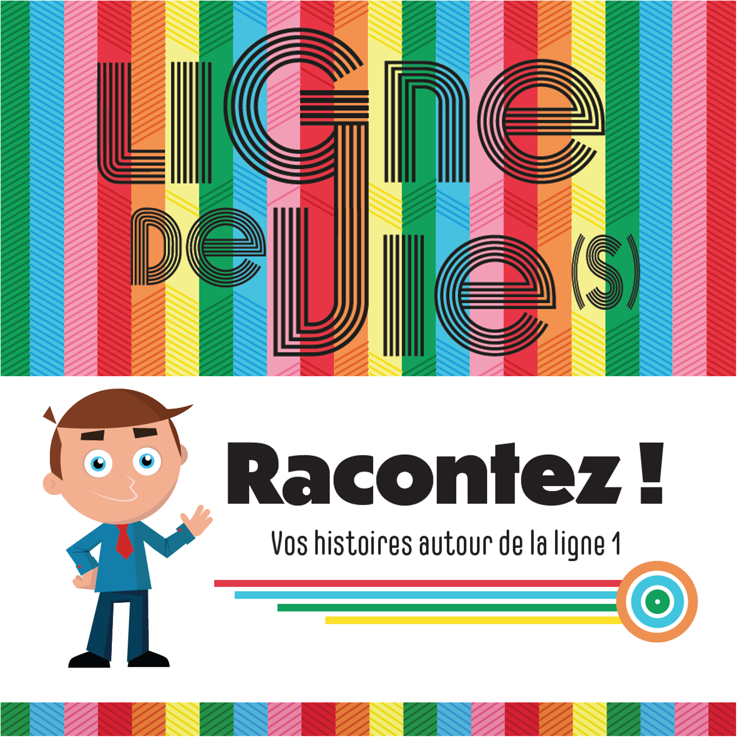 Ligne de vie(s) - Racontez vos histoires autour de la ligne 1 !