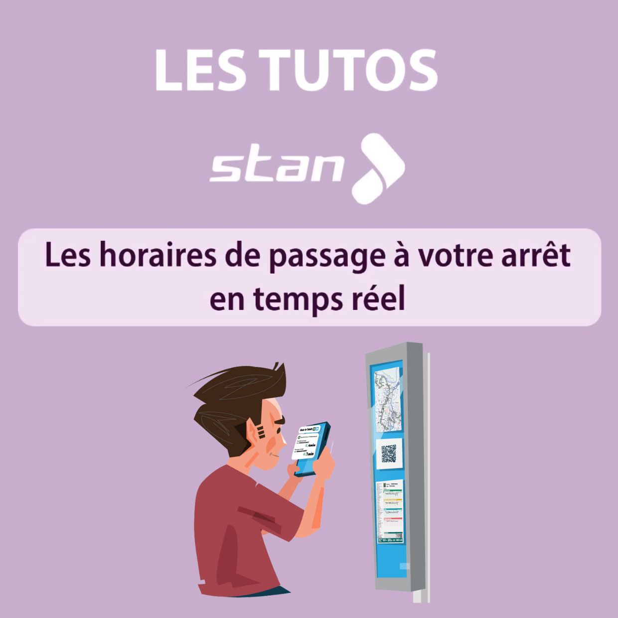 Les tutos Stan : les horaires de passage à votre arrêt en temps réel