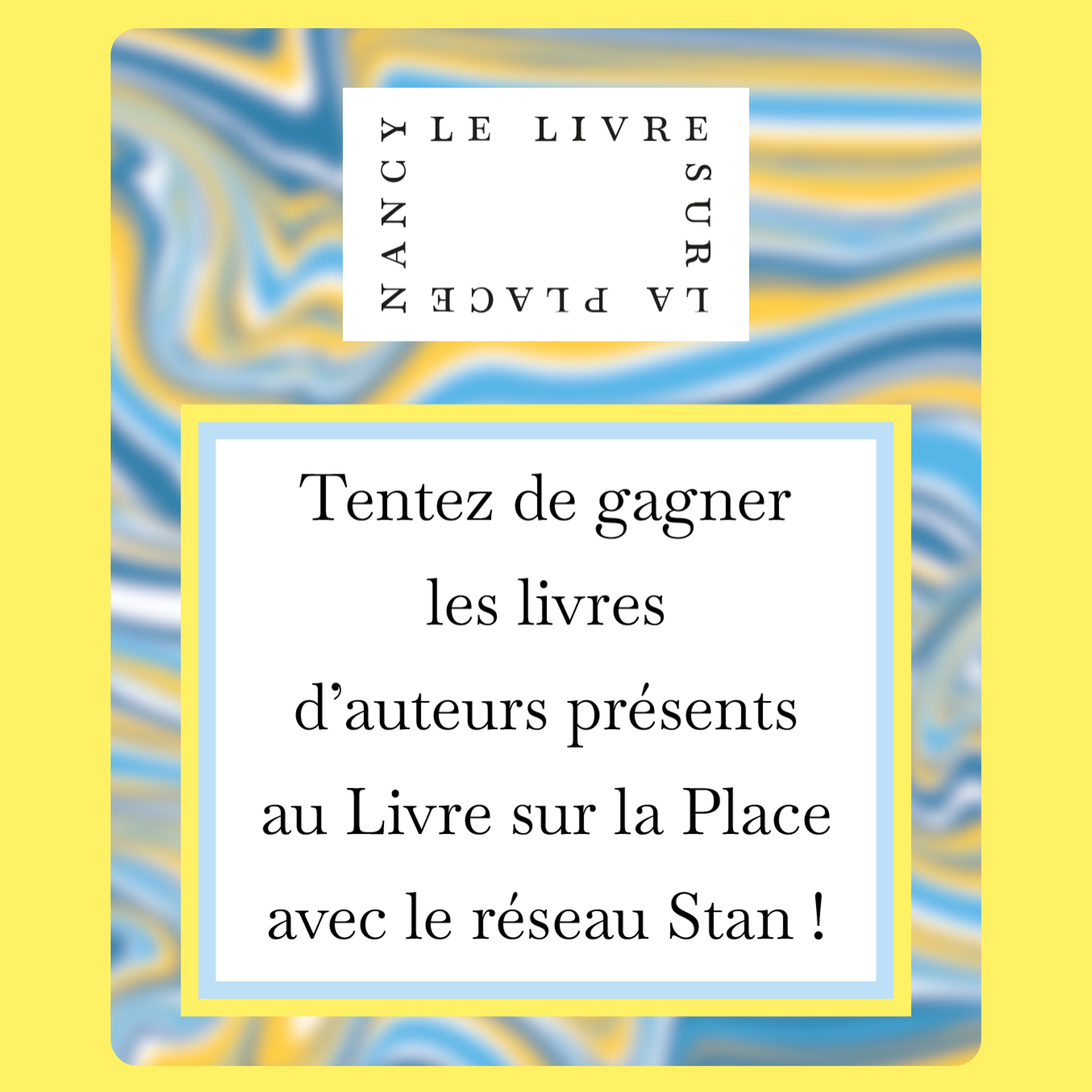 Le Livre sur la Place : tentez de gagner les livres d'auteurs présents au Livre sur la Place avec le réseau Stan !