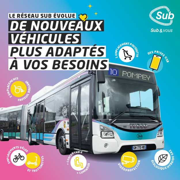 Le réseau Sub évolue : de nouveaux véhicules plus adaptés à vos besoins !