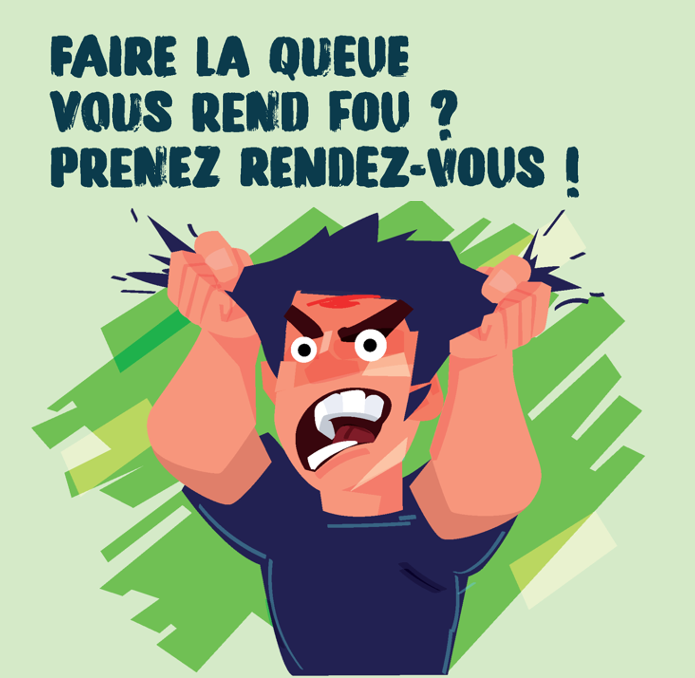 Faire la queue vous rend fou ? Prenez rendez-vous !