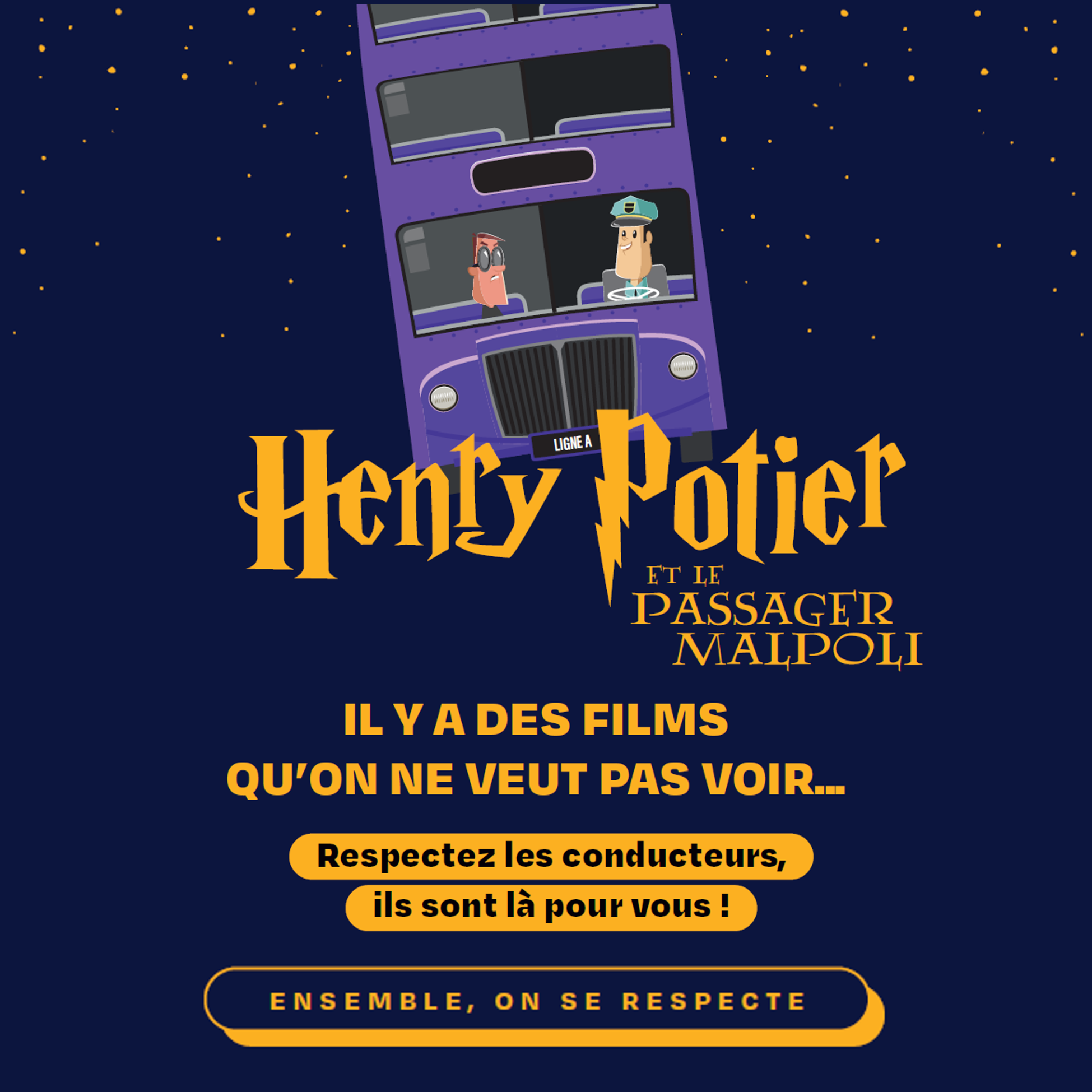 Henry Potier et le passager malpoli. Il y a des films qu'on ne veut pas voir : respectez les conducteurs, ils sont là pour vous ! Ensemble, on se respecte. 