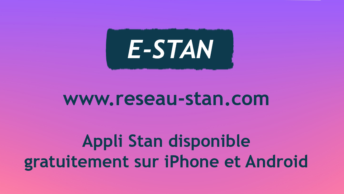 E-Stan : www.reseau-stan.com - Appli Stan disponible gratuitement sur iPhone et Android.