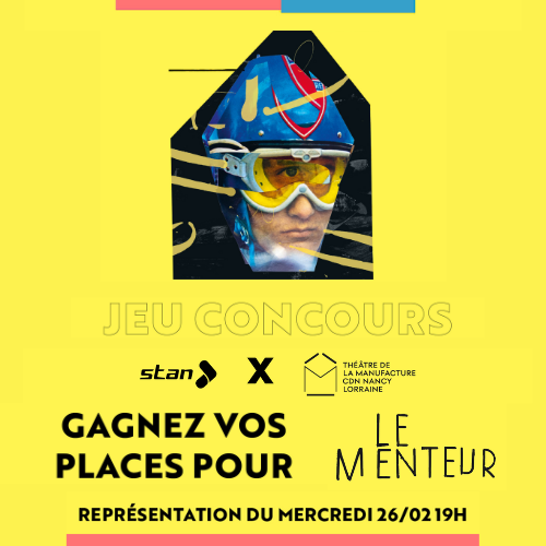 Jeu concours : Théâtre de la Manufacture - Le menteur