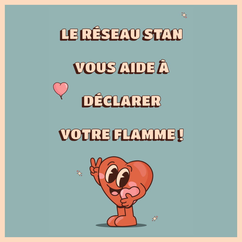 St Valentin avec le Réseau Stan 