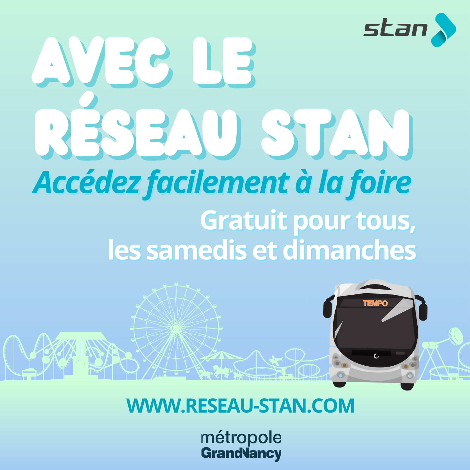 En balade avec le Réseau Stan - Prenez les transports en commun pour vous rendre à la foire attractive de Nancy